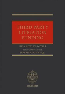 Third Party Litigation Funding, Hardcover by Rowles-davies, Nicholas; Cousins...