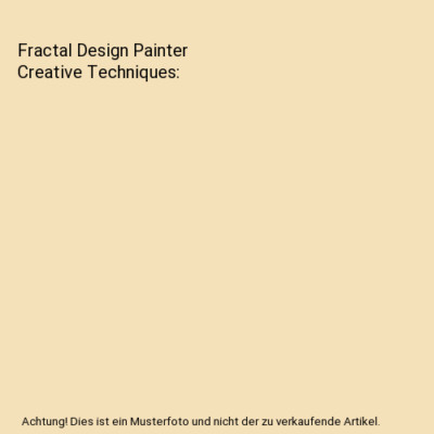 Fractal Design Painter Creative Techniques, Sutton, Jeremy