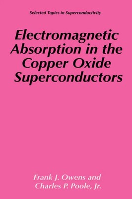 Charles P. Poole Jr. (u. a.) | Electromagnetic Absorption in the Copper Oxide...