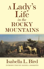 A Lady's Life in the Rocky Mountains (The Western Frontier Library  - GOOD