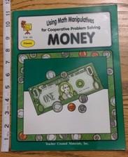 Using Math Manipulatives for Cooperative Problem Solving Money. VTG 1992 MINT