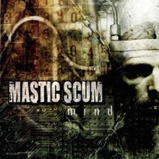 MASTIC SCUM - mind CD