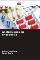 Anita Choudhary (U. A.) | AnalgéSiques En Endodontie | Taschenbuch | Englisch