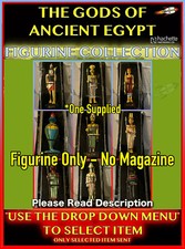 Hachette The Gods of Ancient Egypt Figurine Collection NO MAGAZINE (Select Item)
