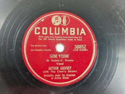 Arthur Godfrey - 78 RPM Columbia - Gone Fishin' - R4