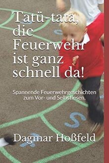 Tatü-tata, die Feuerwehr ist ganz schnell da!: Span... | Buch | Zustand sehr gut