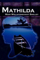 Mary Wollstonecraft Shelley | Mathilda | Taschenbuch | Englisch (2010)