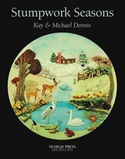 Stumpwork Seasons Paperback Kay, Dennis, Michael Dennis