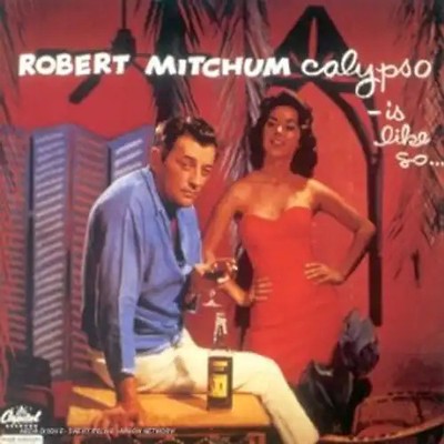 Robert Mitchum - Calypso