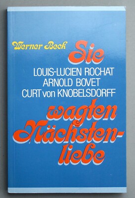 3920106482  Werner Beck:  LOUIS-LUCIEN ROCHAT ARNOLD BOVET CURT von KNOBELSDORFF
