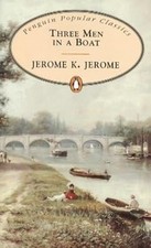 Three Men in a Boat, to Say Nothing of the Dog! (Penguin Popular Classics), Jero
