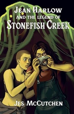 Jean Harlow and the Legend of Stonefish Creek By Jes McCutchen - New Copy - 9...