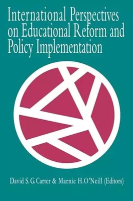 International Perspectives On Educational Reform And Policy Implementation