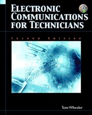 ELECTRONIC COMMUNICATIONS FOR TECHNICIANS (2ND EDITION) By Tom Wheeler