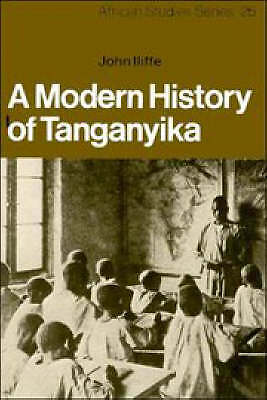 A Modern History of Tanganyika Iliffe Paperback Cambridge University Press