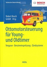 Bosch: Ottomotorsteuerung Young-+Oldtimer Vergaser/Einspritzung/Zündung/Motoren