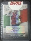 Topps Chrome 2023-2024 Santiago Giménez Auto Global Attraction /99