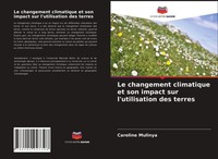 Caroline Mulinya | Le Changement Climatique Et Son Impact Sur L'utilisation...
