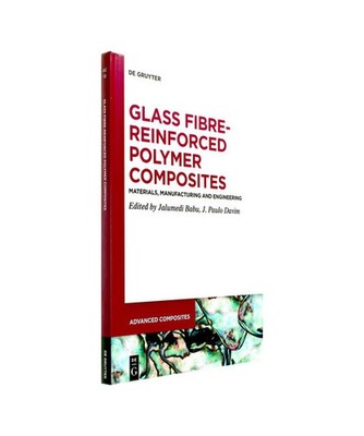 Glass Fibre-Reinforced Polymer Composites: Materials, Manufacturing and Engineer