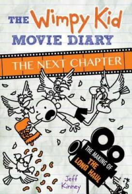The Wimpy Kid Movie Diary: The Next Chapter - Hardcover - VERY GOOD