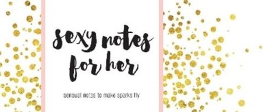 Sourcebooks Sexy Notes for Her (Paperback) Sealed with a Kiss
