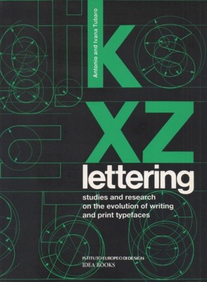 Lettering: Studies and Research on the Evolution of Writing and Print Typefaces