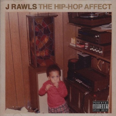 J.Rawls - The Hip Hop Affect (2011 - US - Original)