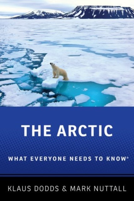 The Arctic: What Everyone Needs to Know® - Image 4