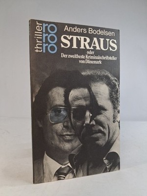Straus oder Der zweitbeste Kriminalschriftsteller von Dänemark. (rororo 2421). B