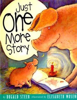 Just One More Story by Dugald A. Steer (1999, Hardcover)