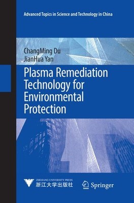 Plasma Remediation Technology for Environmental Protection (Advanced Topics