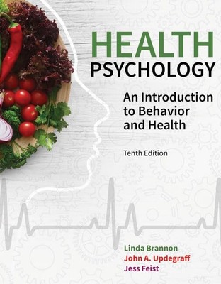 Health Psychology: An Introduction to Behavior and Health (MindTap Course Li...