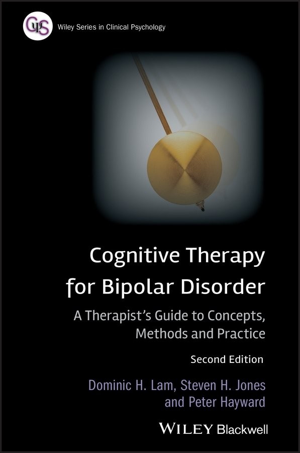 Cognitive Therapy for Bipolar Disorder – A Therapist′s Guide to Concepts, Metho…