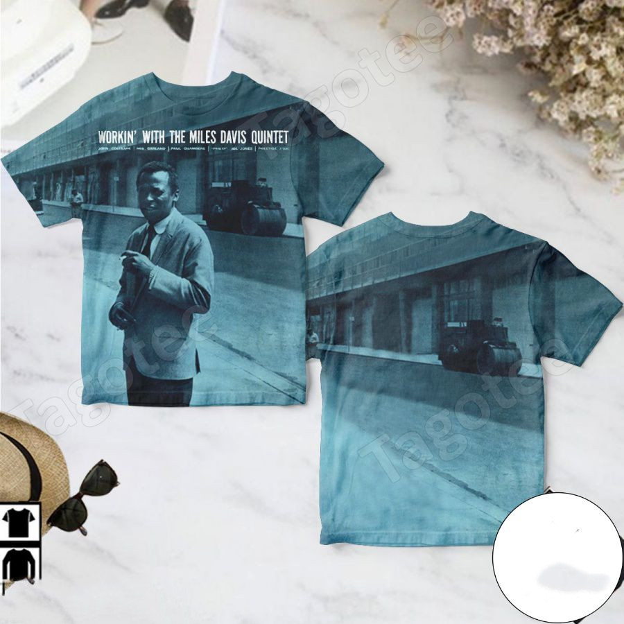Workin’ With The Miles Davis Quintet Album Cover Shirt 3D QA1850