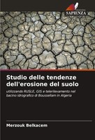 Merzouk Belkacem | Studio Delle Tendenze Dell'erosione Del Suolo | Taschenbuch
