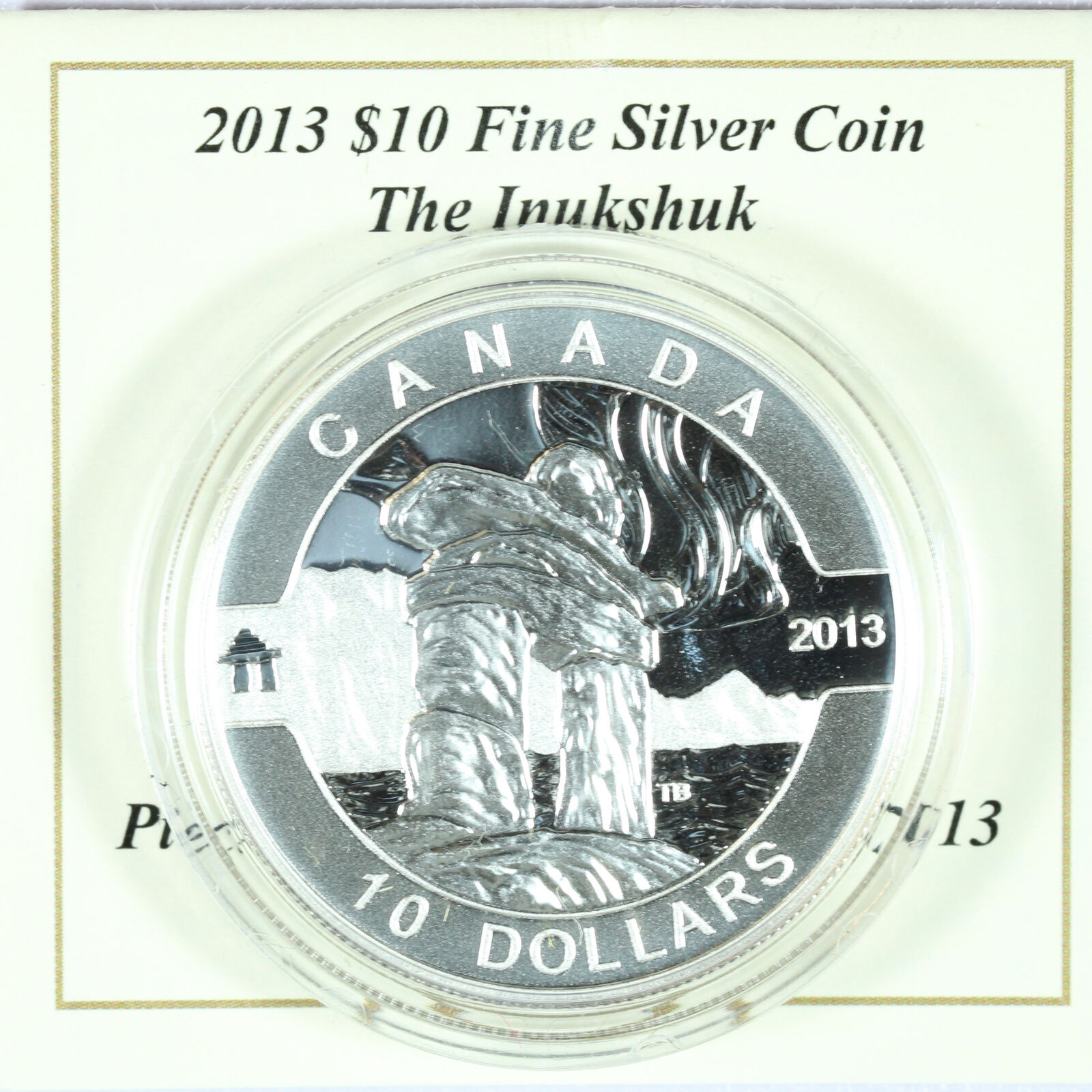 Canada 2013 $10 Fine Silver Coin The Inukshuk