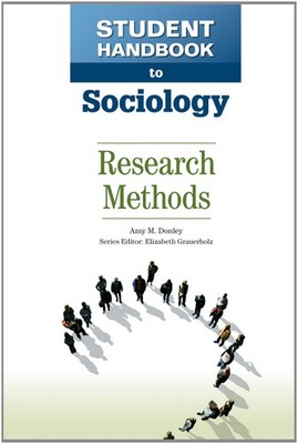 Research Methods (Student Handbook to Sociology (Facts on File))