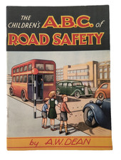 Children's ABC of Road Safety By A W Dean, 1940s