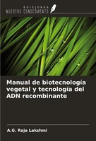 Manual De BiotecnologíA Vegetal Y TecnologíA Del ADN Recombinante Lakshmi Buch
