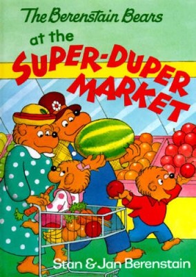 The Berenstain Bears at the Super-Duper Market (First First Time Book) - GOOD