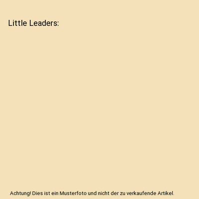 Little Leaders, Payne, William Morton