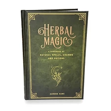 HERBAL MAGIC Natural Spells Charms Potions Aurora Kane Deluxe Illustrated NEW