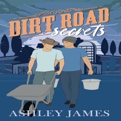 Dirt Road Secrets Ashley James Paperback Ashley James