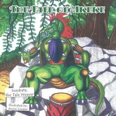 The Tale Weaver Sundiata The Tale of Mkeke (Taschenbuch)