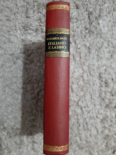 Vocabolario Italiano e Latino Per Uso Delle Regie Scuole di Torino 1776 - Foto 7 di 8