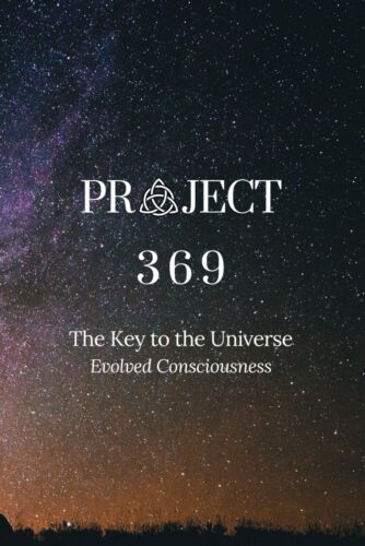 Project 369: the Key to the Universe - Evolved Consciousness Edition - Paperback - Picture 1 of 2