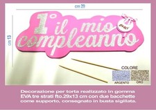 CAKE TOPPER PER TORTE 1° COMPLEANNO in MATERIALE GOMMA EVA