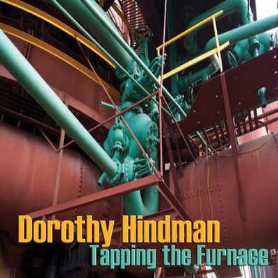 DOROTHY HINDMAN Tapping the Furnace (CD) (US IMPORT)