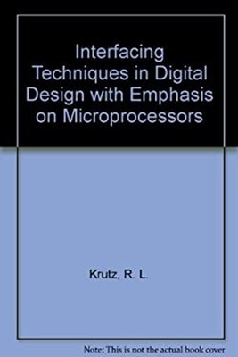 Interfacing Techniques in Digital Design with Emphasis on Micropr