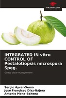 Sergio Ayvar-Serna (U. A.) | Integrated IN Vitro Control OF Pestalotiopsis...